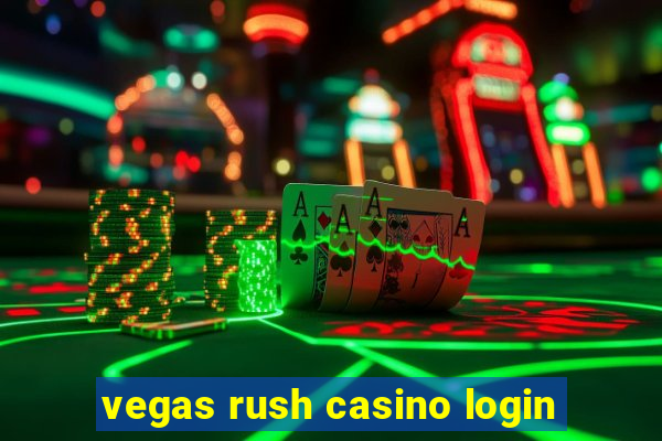 vegas rush casino login