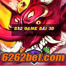 B52 Game Bài 3D