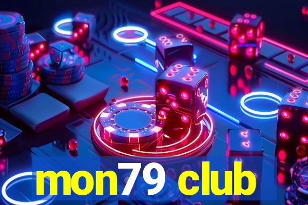 mon79 club