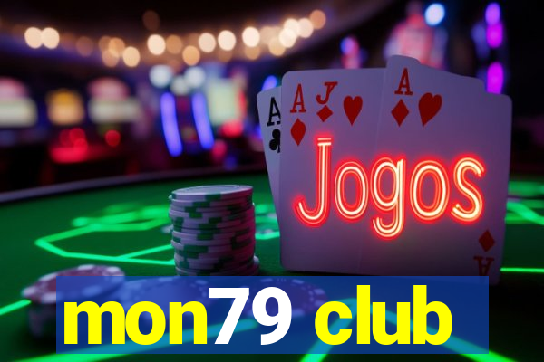 mon79 club