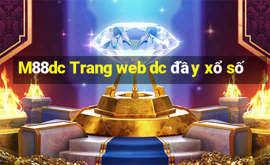 M88dc Trang web dc đầy xổ số