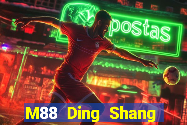 M88 Ding Shang Tải về miễn phí