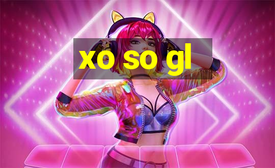 xo so gl