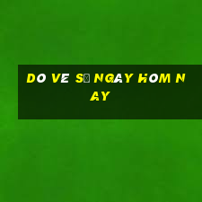 dò vé số ngày hôm nay