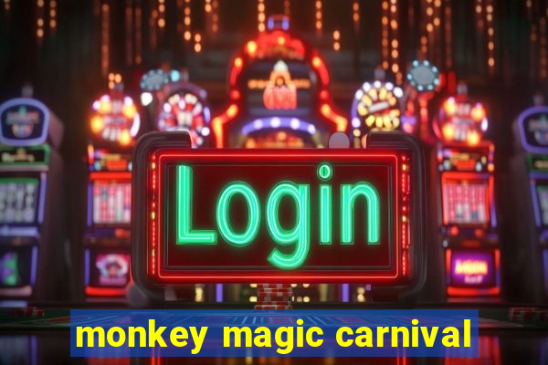 monkey magic carnival