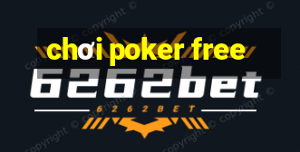 chơi poker free