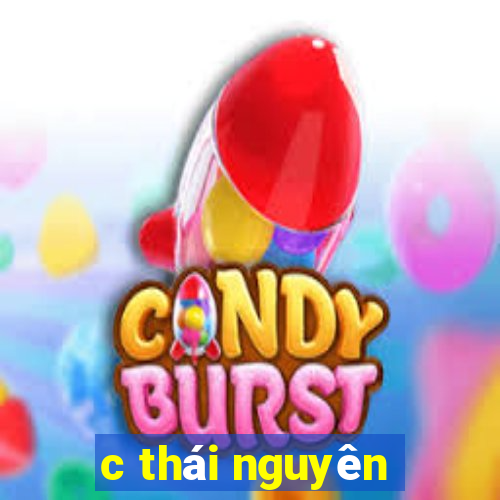 c thái nguyên