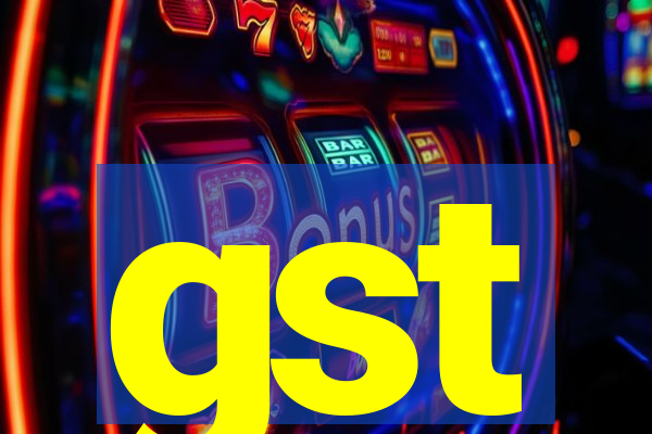 gst