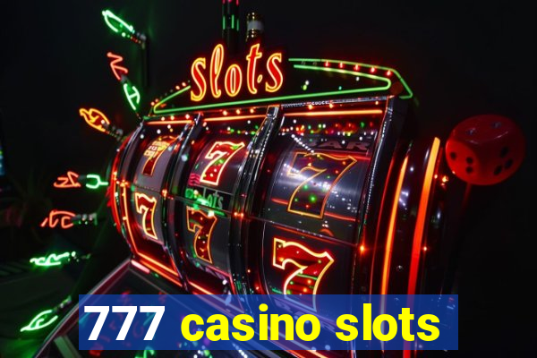 777 casino slots