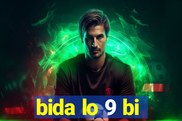 bida lo 9 bi