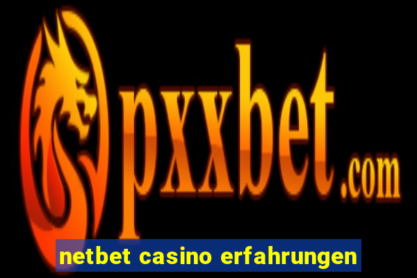 netbet casino erfahrungen