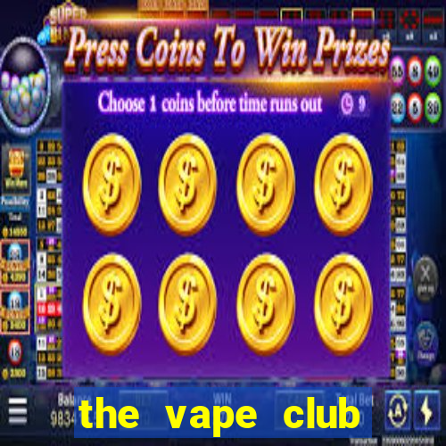 the vape club lạc trung