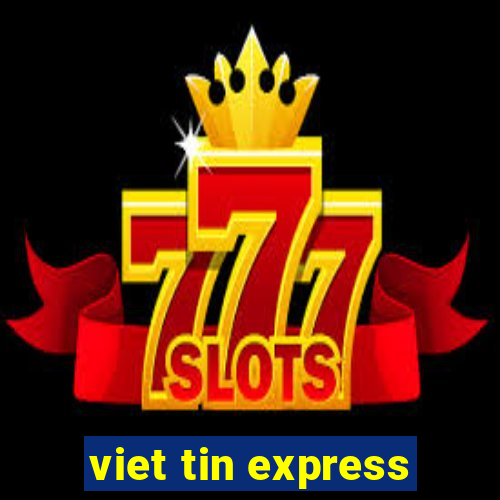 viet tin express