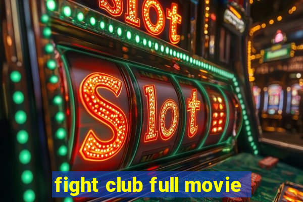 fight club full movie