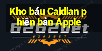 Kho báu Caidian phiên bản Apple