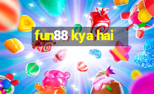 fun88 kya hai