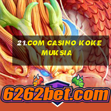 21.com casino kokemuksia