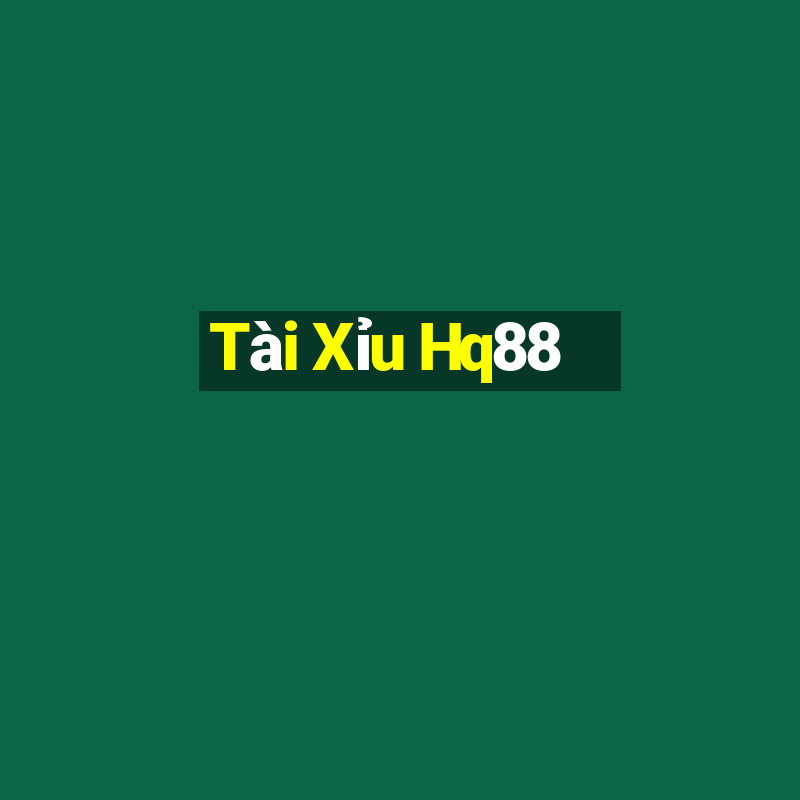 Tài Xỉu Hq88