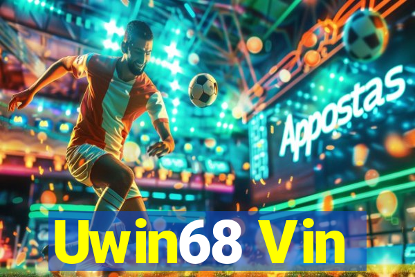 Uwin68 Vin