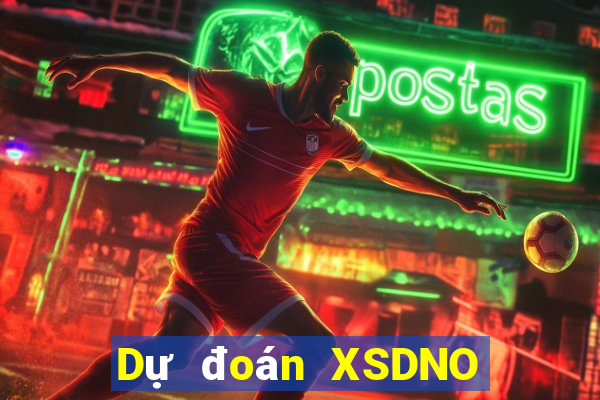 Dự đoán XSDNO ngày 2