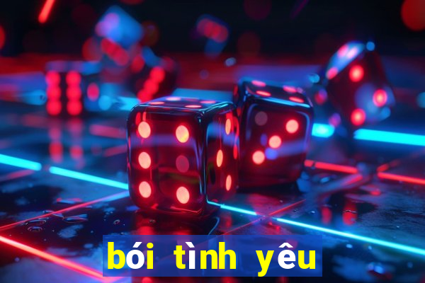 bói tình yêu chính xác 100