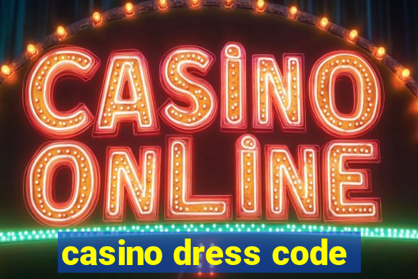 casino dress code