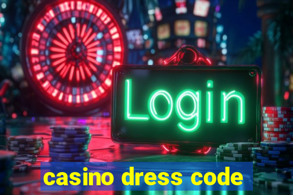 casino dress code