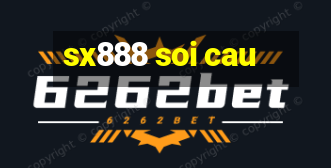 sx888 soi cau