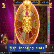 fish shooting slots machine guide