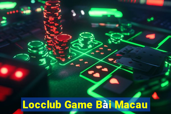 Locclub Game Bài Macau