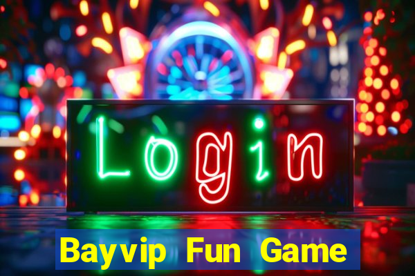 Bayvip Fun Game Bài Casino