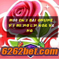 M88 Chơi bài online với miệng lớn Hoa vàng