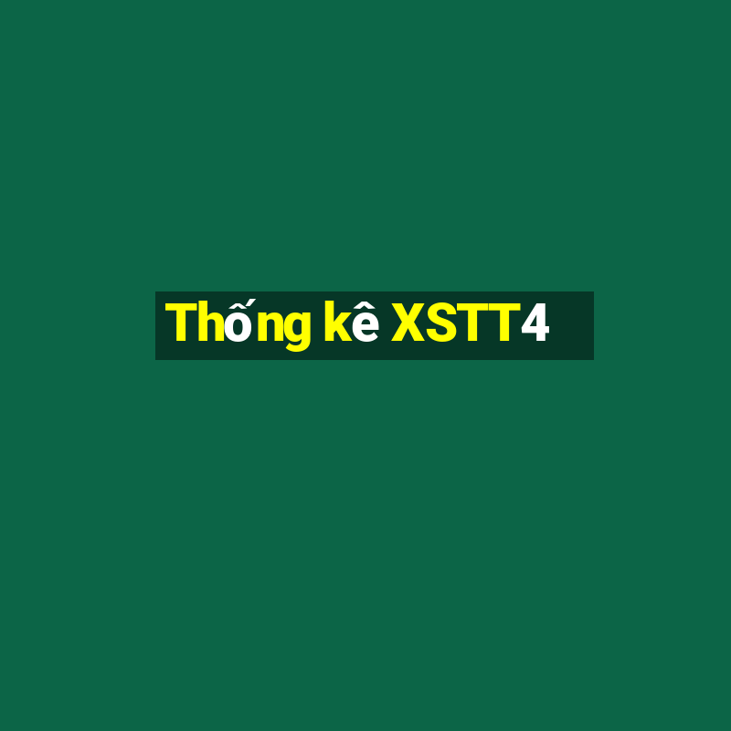 Thống kê XSTT4