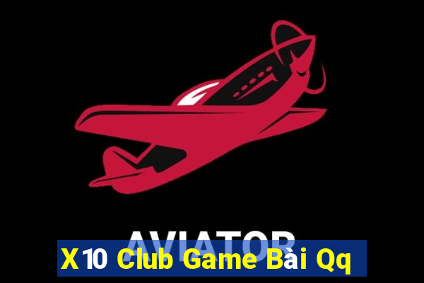 X10 Club Game Bài Qq