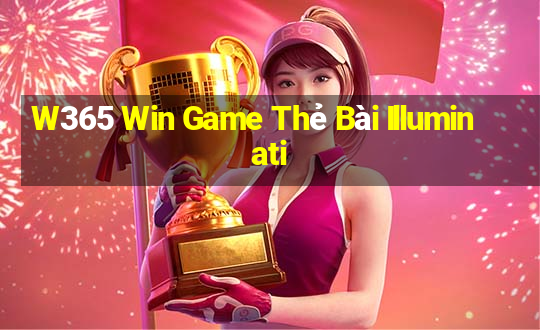 W365 Win Game Thẻ Bài Illuminati