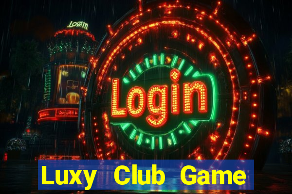 Luxy Club Game Bài Tặng Tiền