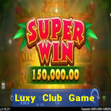 Luxy Club Game Bài Tặng Tiền