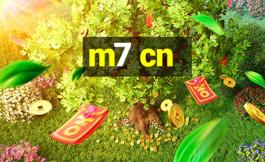 m7 cn