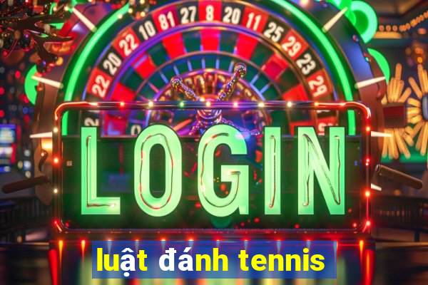 luật đánh tennis