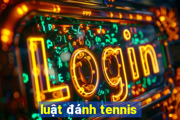 luật đánh tennis