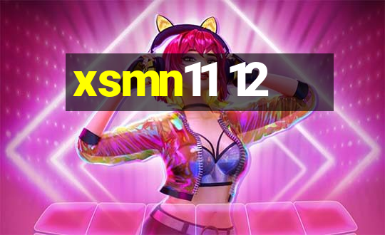 xsmn11 12