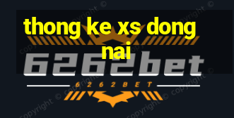 thong ke xs dong nai