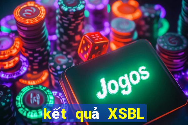 kết quả XSBL ngày 27