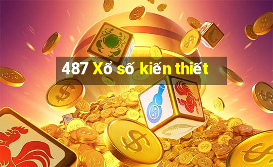 487 Xổ số kiến thiết