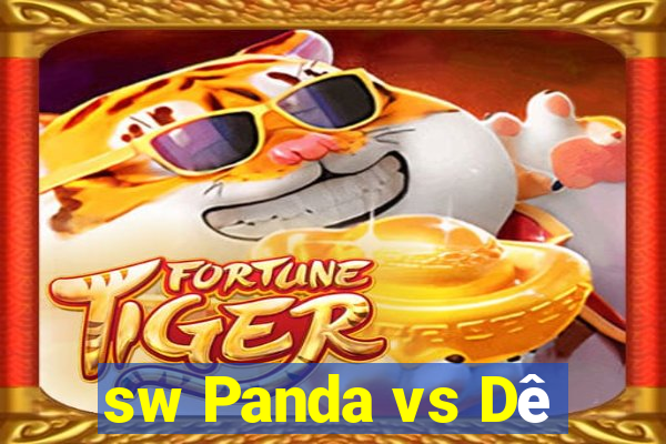 sw Panda vs Dê