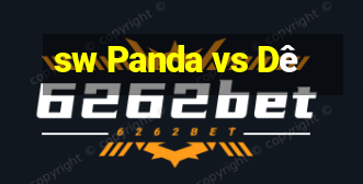 sw Panda vs Dê