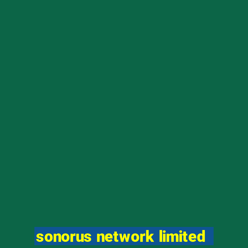 sonorus network limited