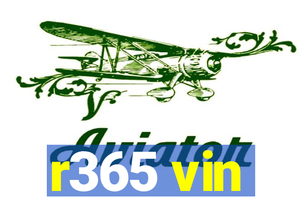 r365 vin