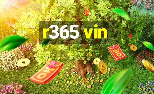 r365 vin