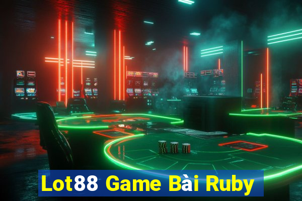 Lot88 Game Bài Ruby